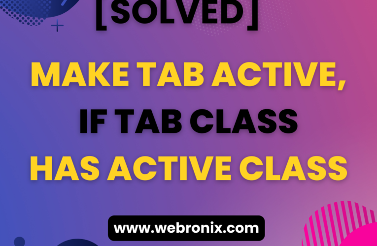 [SCRIPT]-MAKE THE TAB ACTIVE, IF TAB CLASS HAS AN ACTIVE CLASS