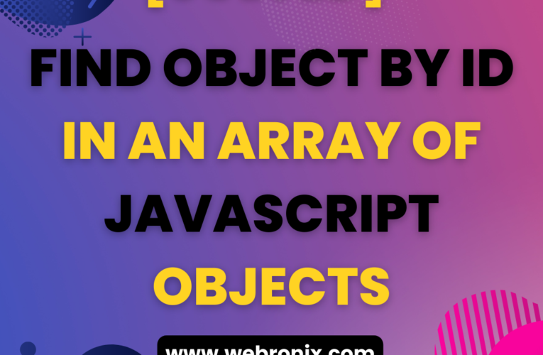 FIND OBJECT BY ID IN AN ARRAY OF JAVASCRIPT OBJECTS