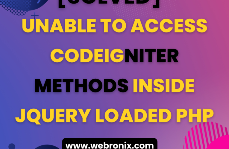 [SCRIPT]-UNABLE TO ACCESS CODEIGNITER METHODS INSIDE JQUERY LOADED PHP